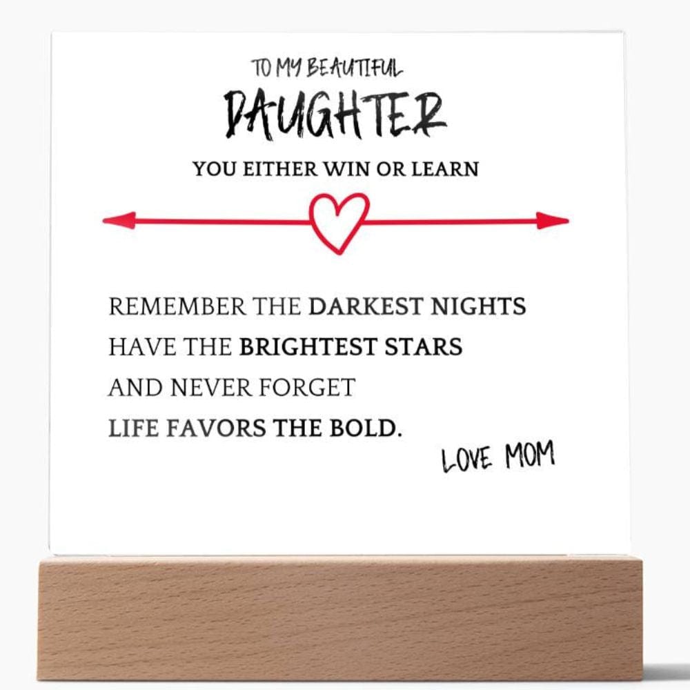 Favors Bold Gift For Daughter Acrylic Plaque