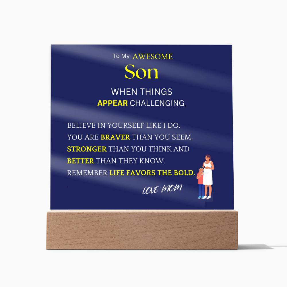 Challenging Appearances Gift For Son Acrylic Plaque
