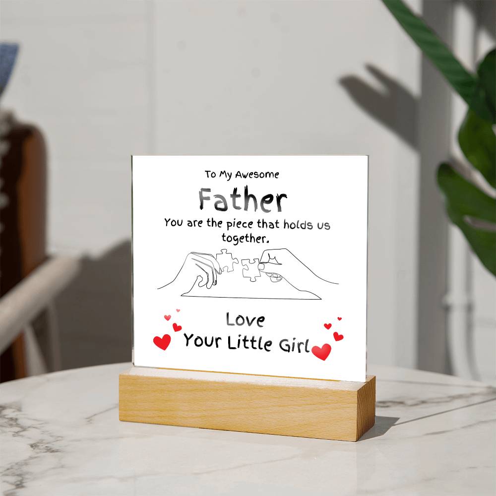 Piece Holding Us Together Acrylic Gift For Dad