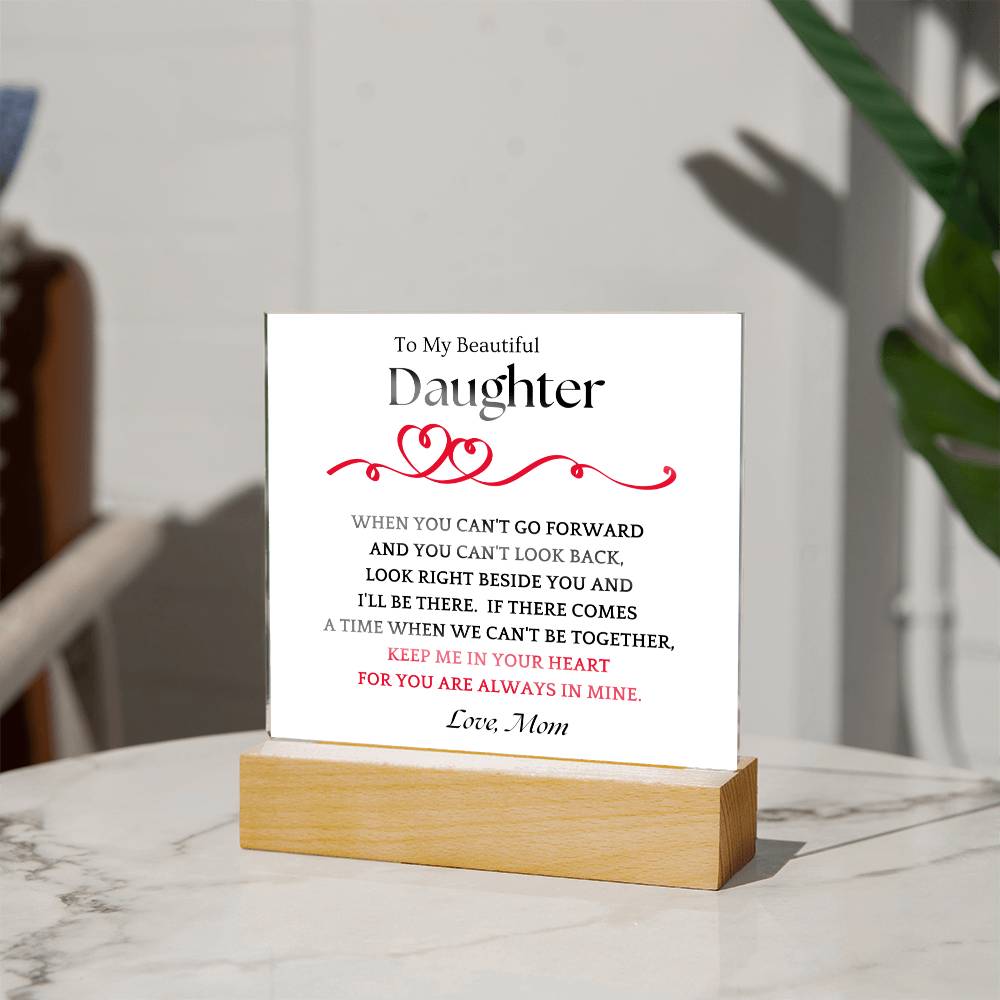 Right Beside You Gift For Daughter Acrylic Plaque