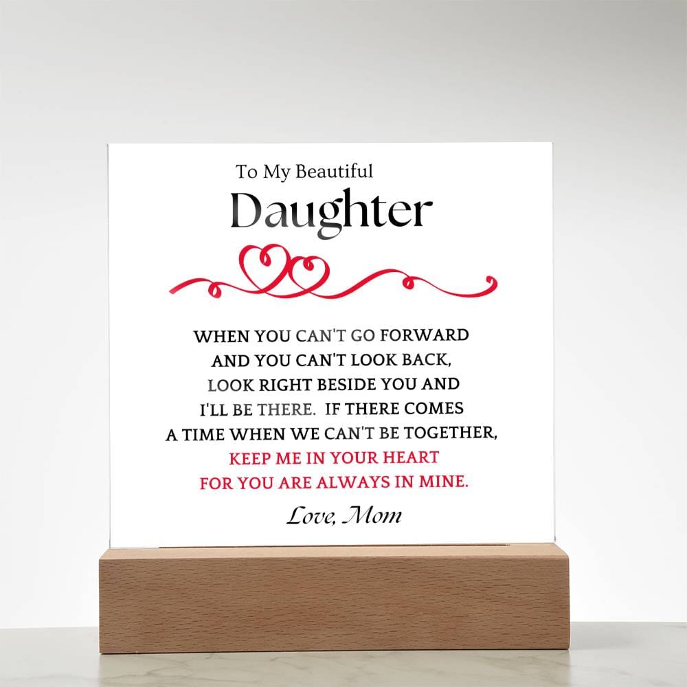 Right Beside You Gift For Daughter Acrylic Plaque