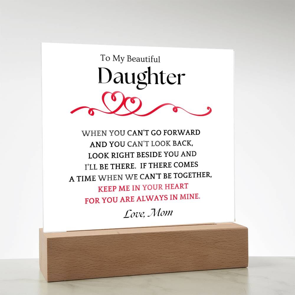 Right Beside You Gift For Daughter Acrylic Plaque