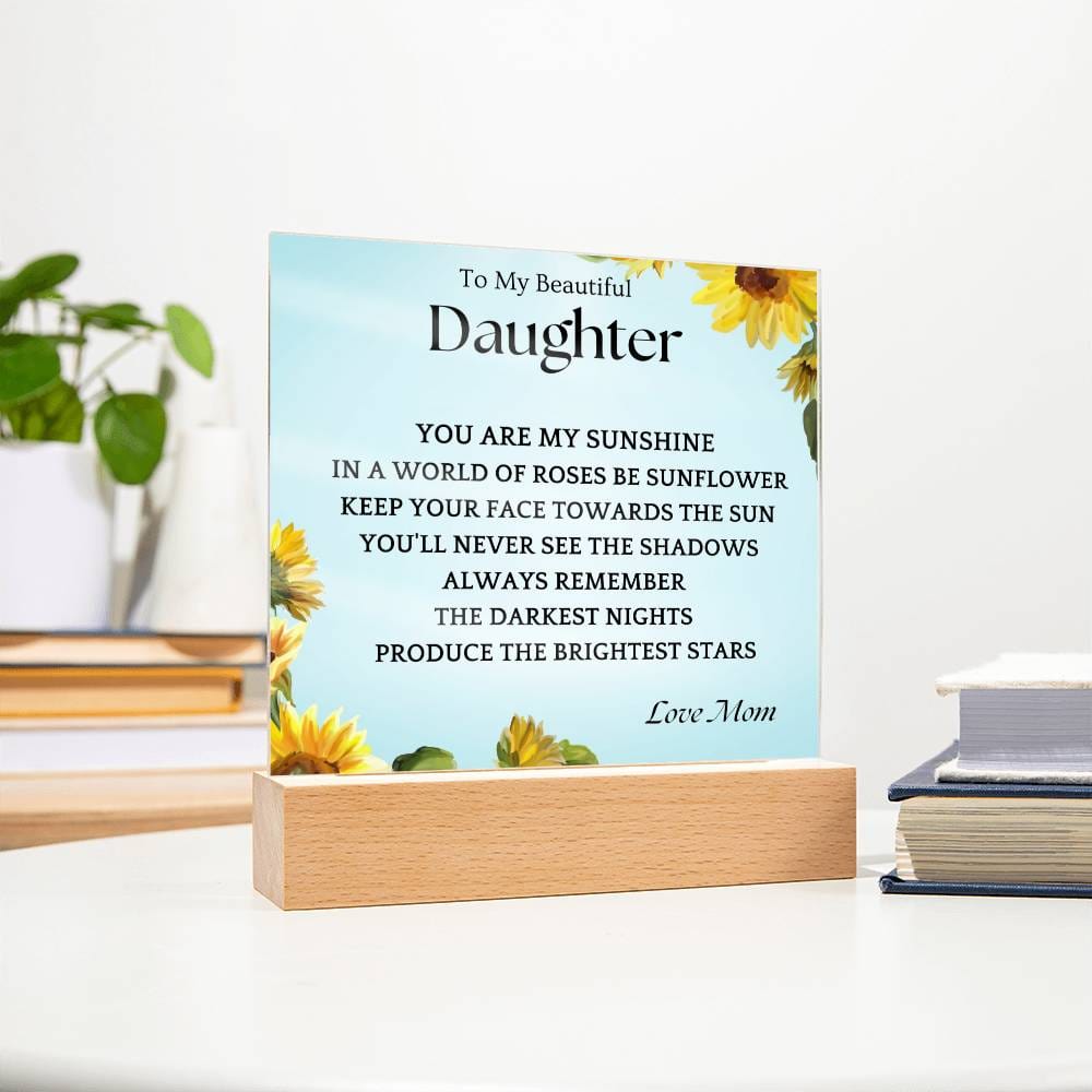 Shadows Gift For Daughter Acrylic Plaque