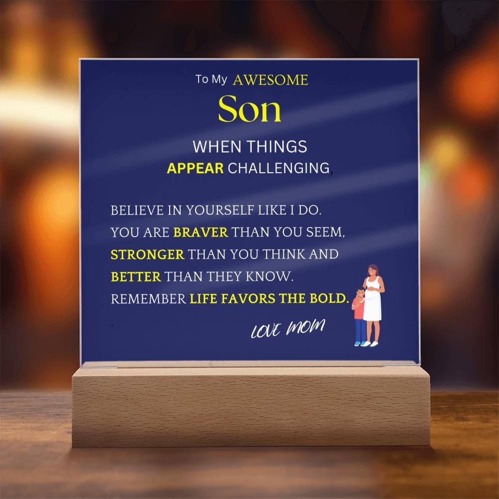 Challenging Appearances Gift For Son Acrylic Plaque