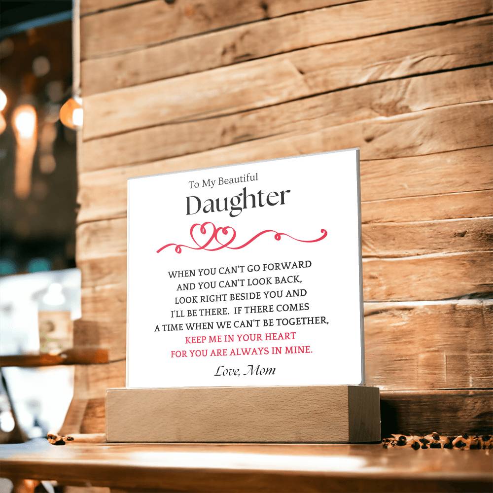 Right Beside You Gift For Daughter Acrylic Plaque