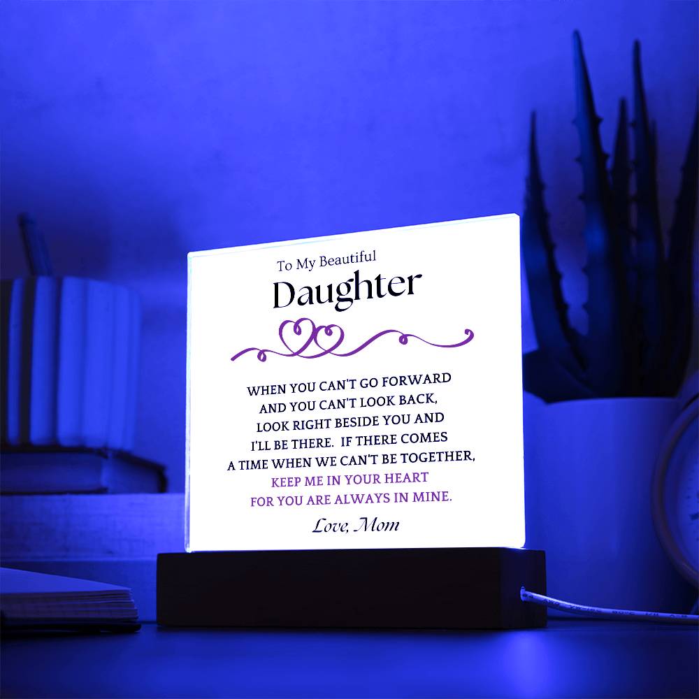 Right Beside You Gift For Daughter Acrylic Plaque