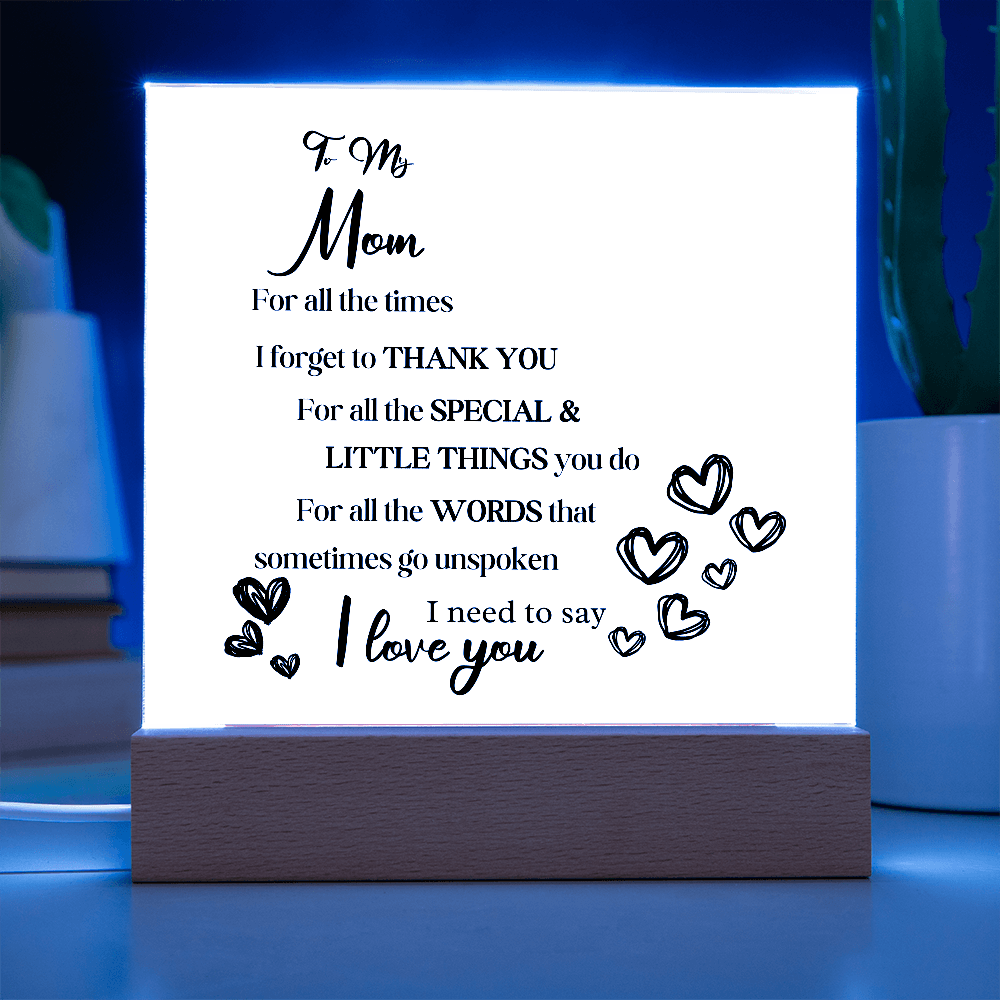 Gift For Mom Acrylic Plaque