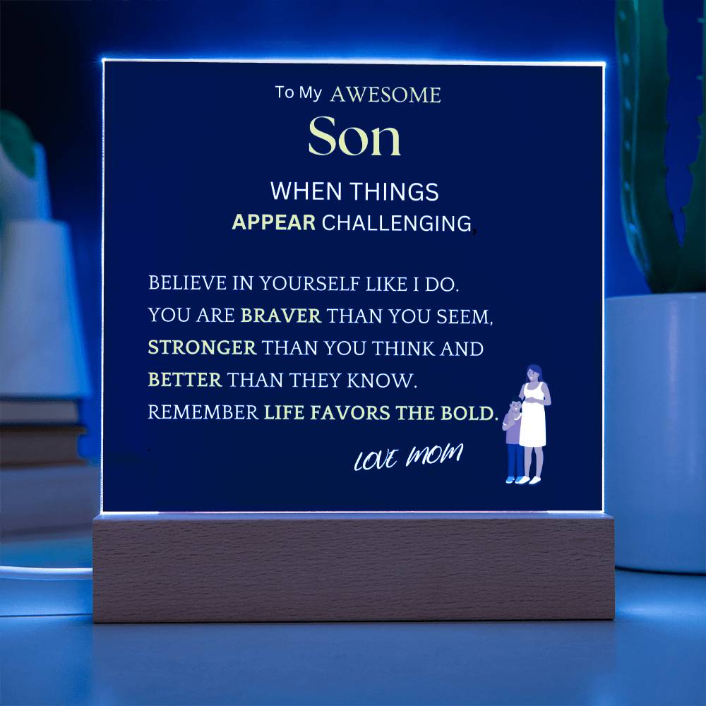 Challenging Appearances Gift For Son Acrylic Plaque