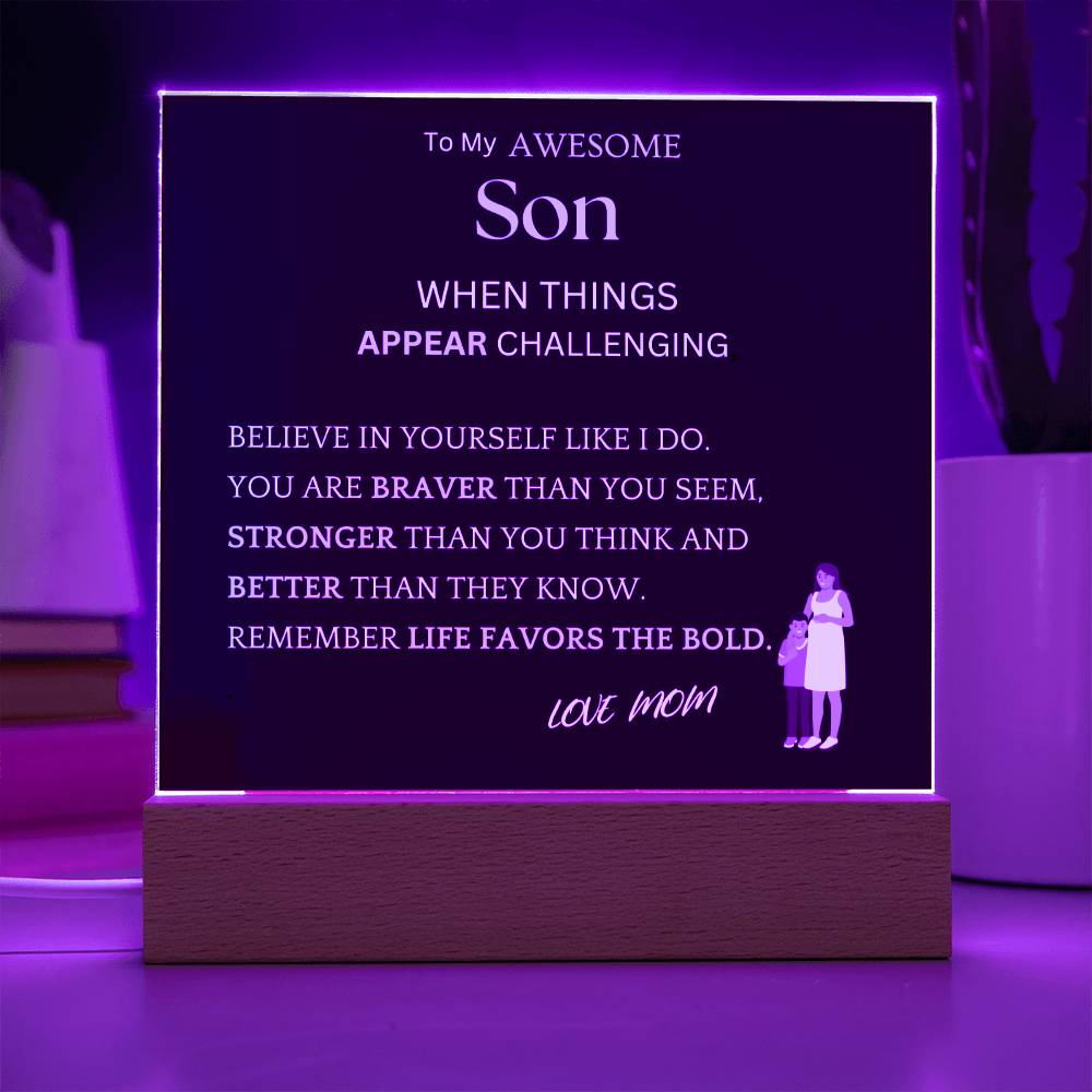 Challenging Appearances Gift For Son Acrylic Plaque