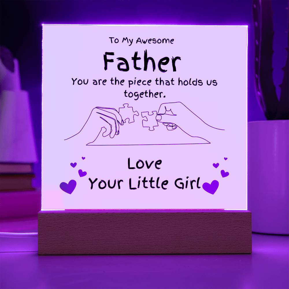 Piece Holding Us Together Acrylic Gift For Dad