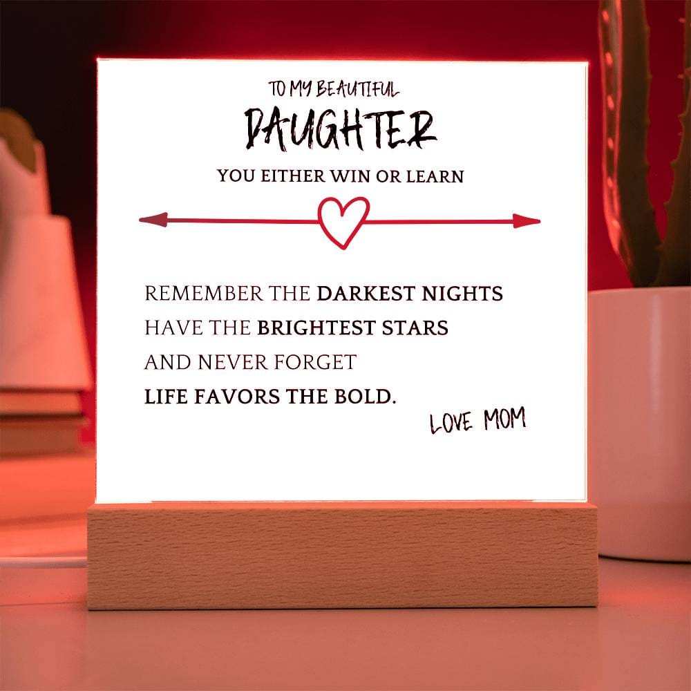 Favors Bold Gift For Daughter Acrylic Plaque