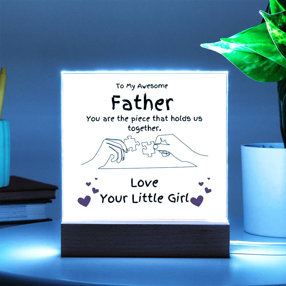 Piece Holding Us Together Acrylic Gift For Dad