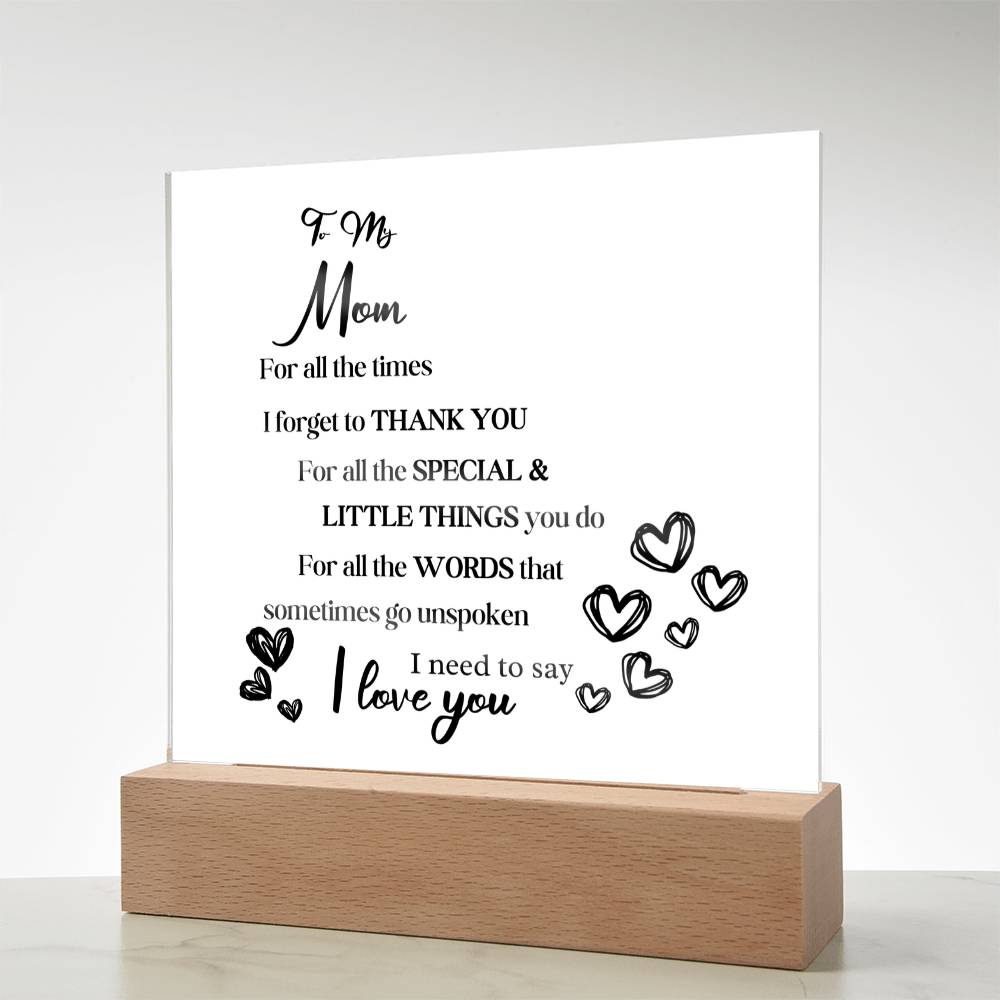Gift For Mom Acrylic Plaque