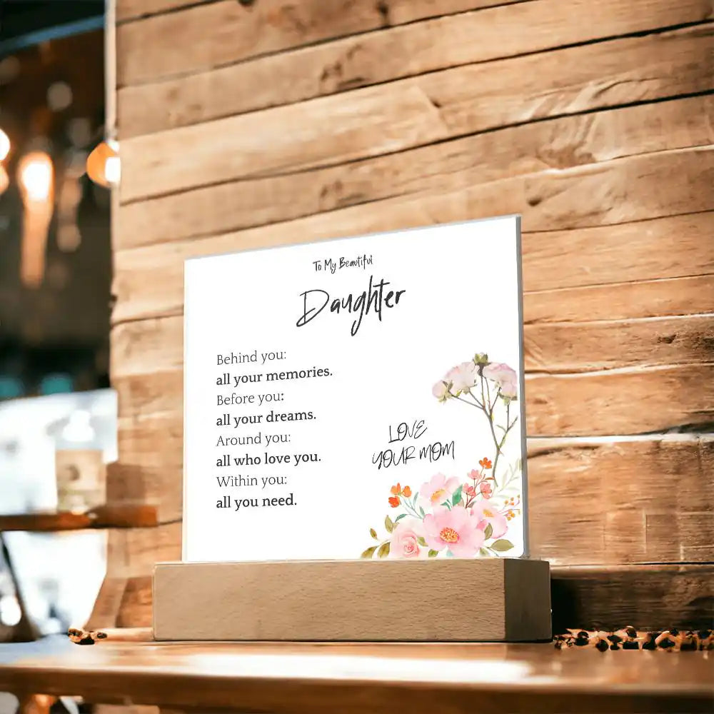 All You Need Gift For Daughter Acrylic Plaque Gift for 708 - Home & Garden > Decor > Decorative Plaques | Gifting2Go