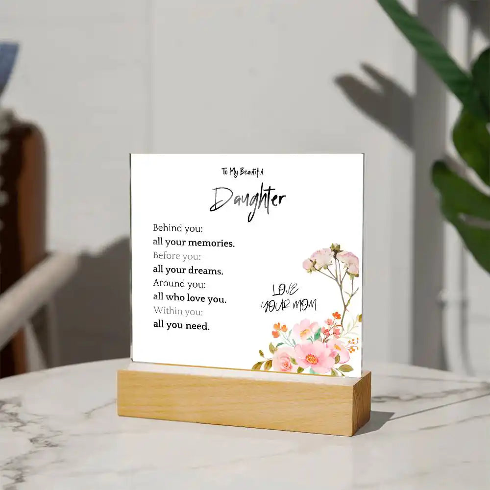 All You Need Gift For Daughter Acrylic Plaque Gift for 708 - Home & Garden > Decor > Decorative Plaques | Gifting2Go
