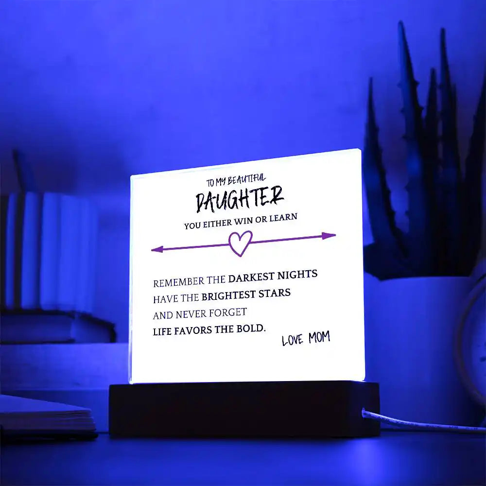 Favors Bold Gift For Daughter Acrylic Plaque Gift for 708 - Home & Garden > Decor > Decorative Plaques | Gifting2Go