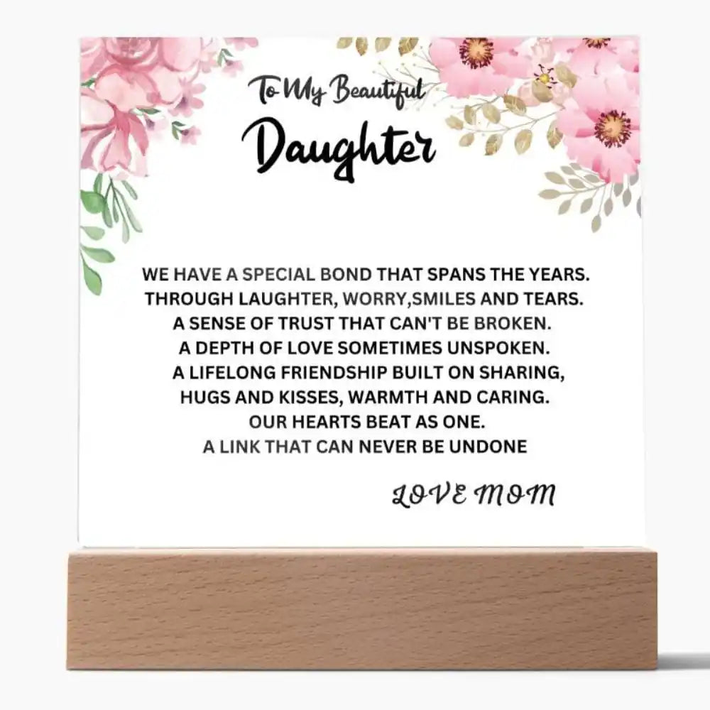 Special Bond Gift For Daughter Acrylic Plaque Gift for 708 - Home & Garden > Decor > Decorative Plaques | Gifting2Go