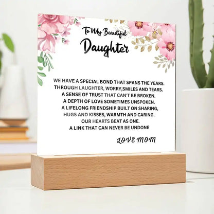 Special Bond Gift For Daughter Acrylic Plaque Gift for 708 - Home & Garden > Decor > Decorative Plaques | Gifting2Go