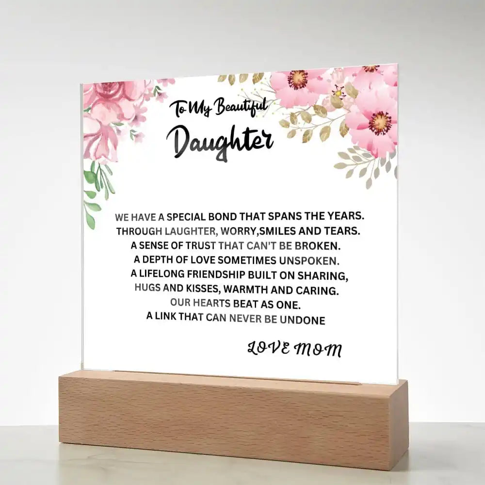 Special Bond Gift For Daughter Acrylic Plaque Gift for 708 - Home & Garden > Decor > Decorative Plaques | Gifting2Go