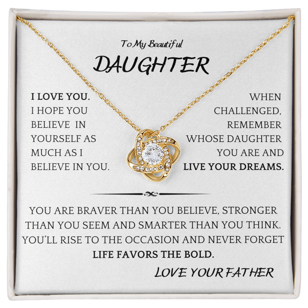 Live Boldly Daughter Gift