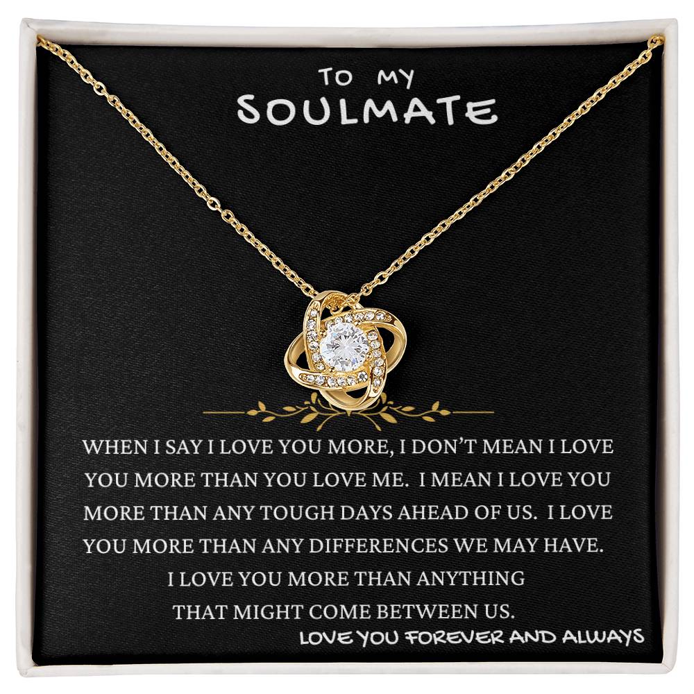 Love You More Gift Soulmate