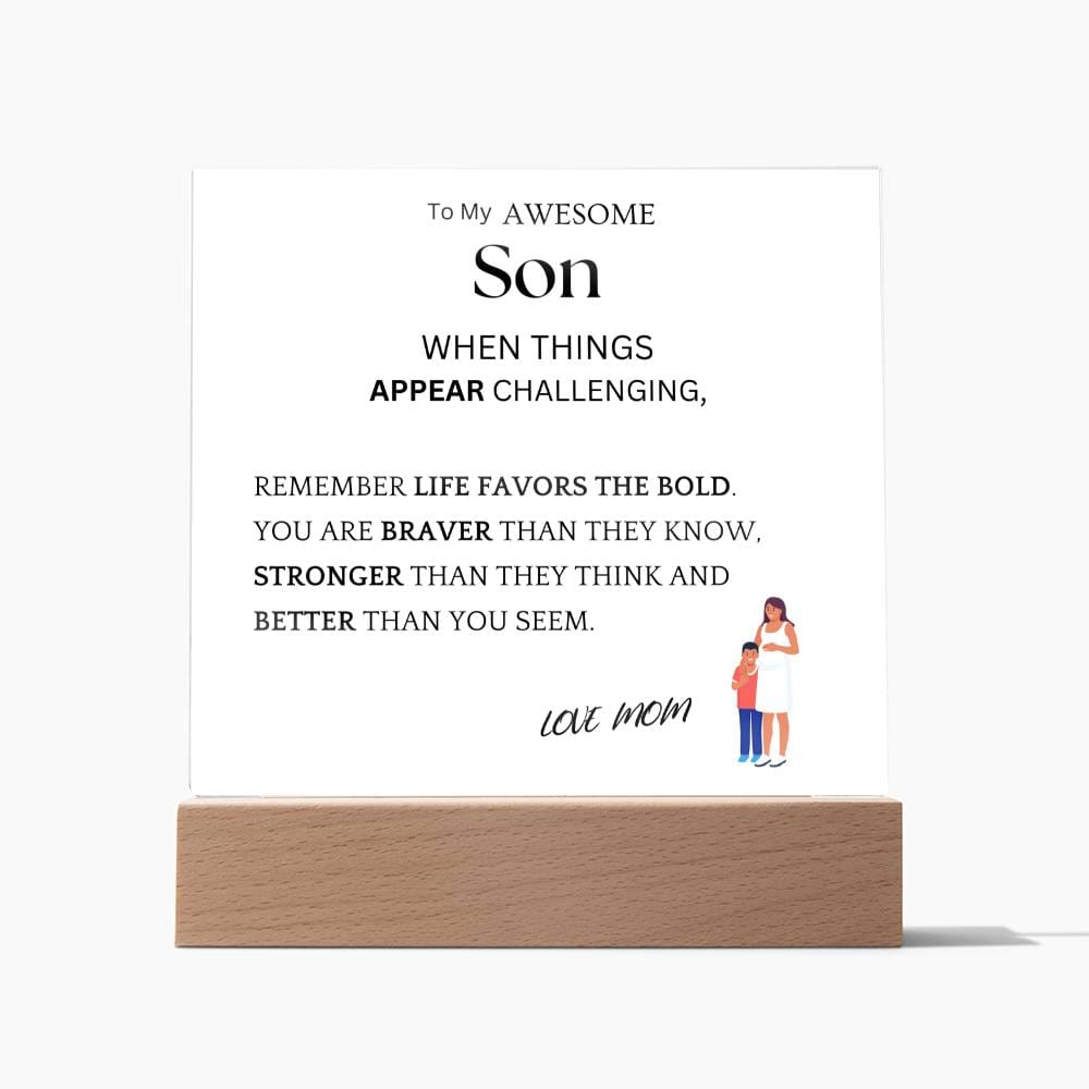 Bold Braver Gift For Son Acrylic Plaque