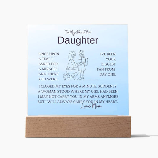 Asked For Miracle Gift For Daughter Acrylic Plaque