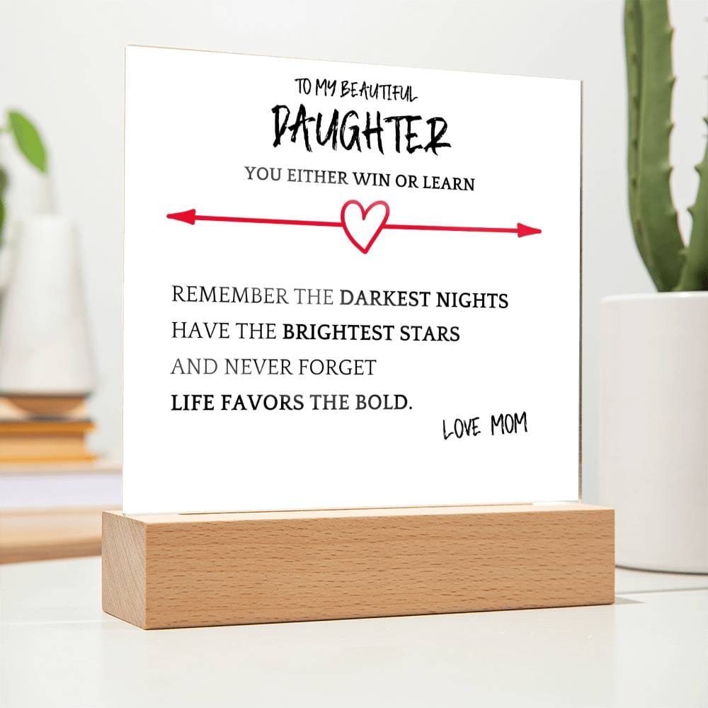 Favors Bold Gift For Daughter Acrylic Plaque