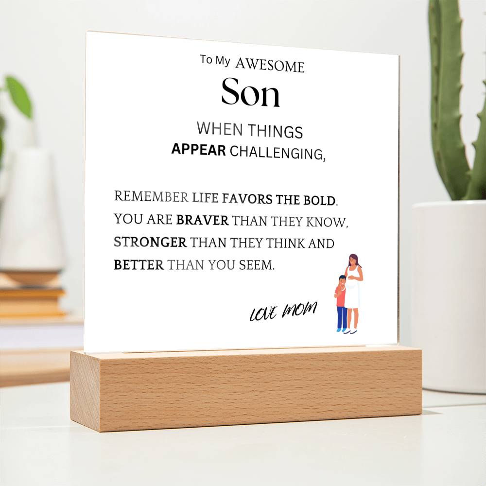 Bold Braver Gift For Son Acrylic Plaque